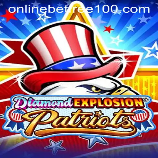 Exploring DiamondExplosionPatriots and Online Casino Free 100
