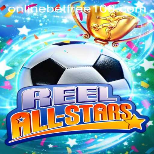 Discover the Excitement of ReelAllStars with Free 100 Offers